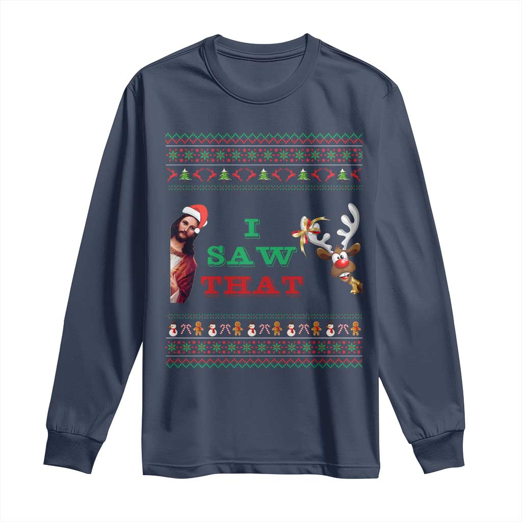 Jesus I Saw That Meme Long Sleeve Shirt Funny Ugly Christmas Religious Christian - Wonder Print Shop