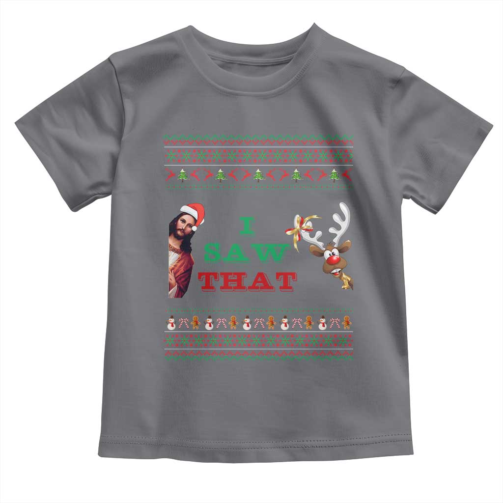 Jesus I Saw That Meme Toddler T Shirt Funny Ugly Christmas Religious Christian - Wonder Print Shop