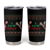 Jesus I Saw That Meme Tumbler Cup Funny Ugly Christmas Religious Christian - Wonder Print Shop