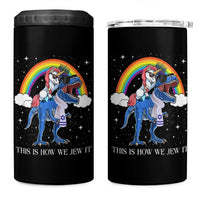 Funny Hanukkah 4 in 1 Can Cooler Tumbler Jewnicorn This Is How We Jew It - Wonder Print Shop