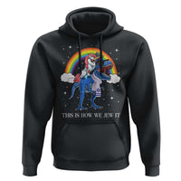 Funny Hanukkah Hoodie Jewnicorn This Is How We Jew It - Wonder Print Shop