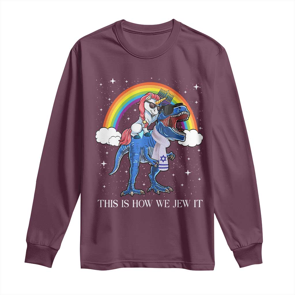 Funny Hanukkah Long Sleeve Shirt Jewnicorn This Is How We Jew It - Wonder Print Shop