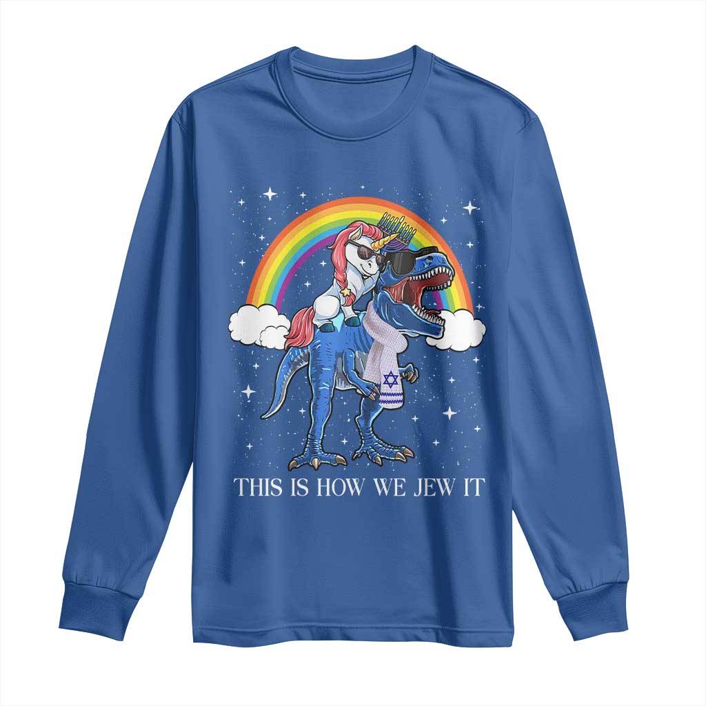 Funny Hanukkah Long Sleeve Shirt Jewnicorn This Is How We Jew It - Wonder Print Shop