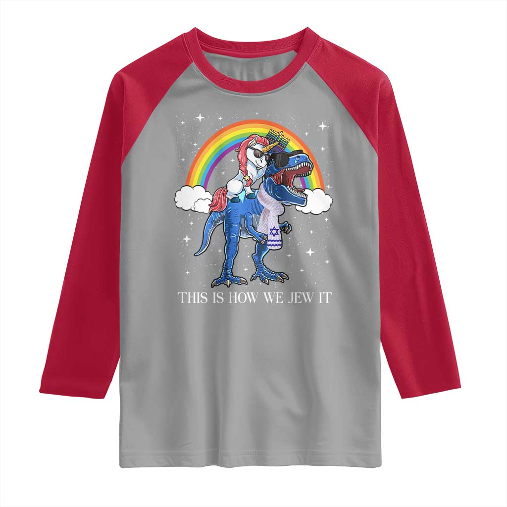 Funny Hanukkah Raglan Shirt Jewnicorn This Is How We Jew It - Wonder Print Shop