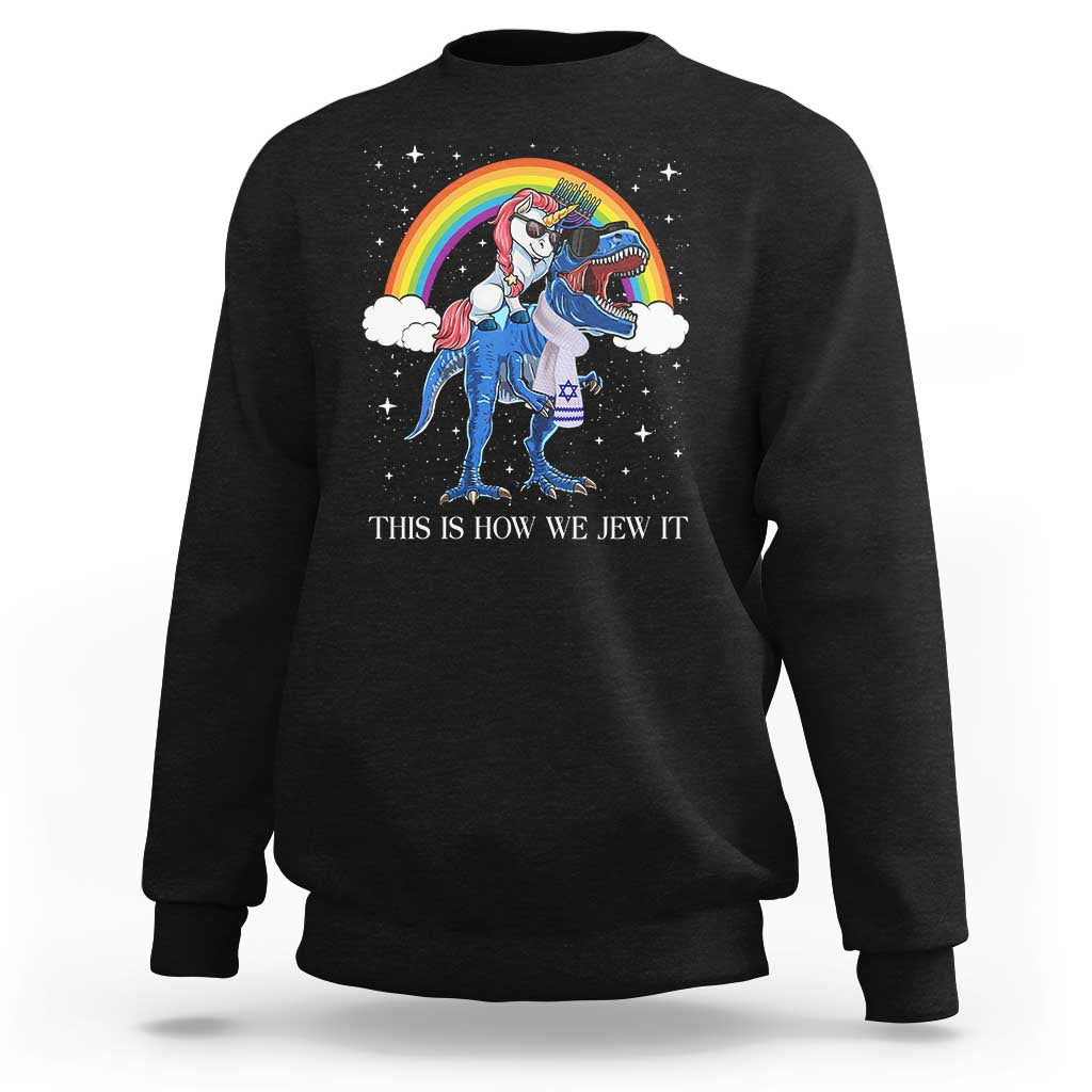 Funny Hanukkah Sweatshirt Jewnicorn This Is How We Jew It - Wonder Print Shop