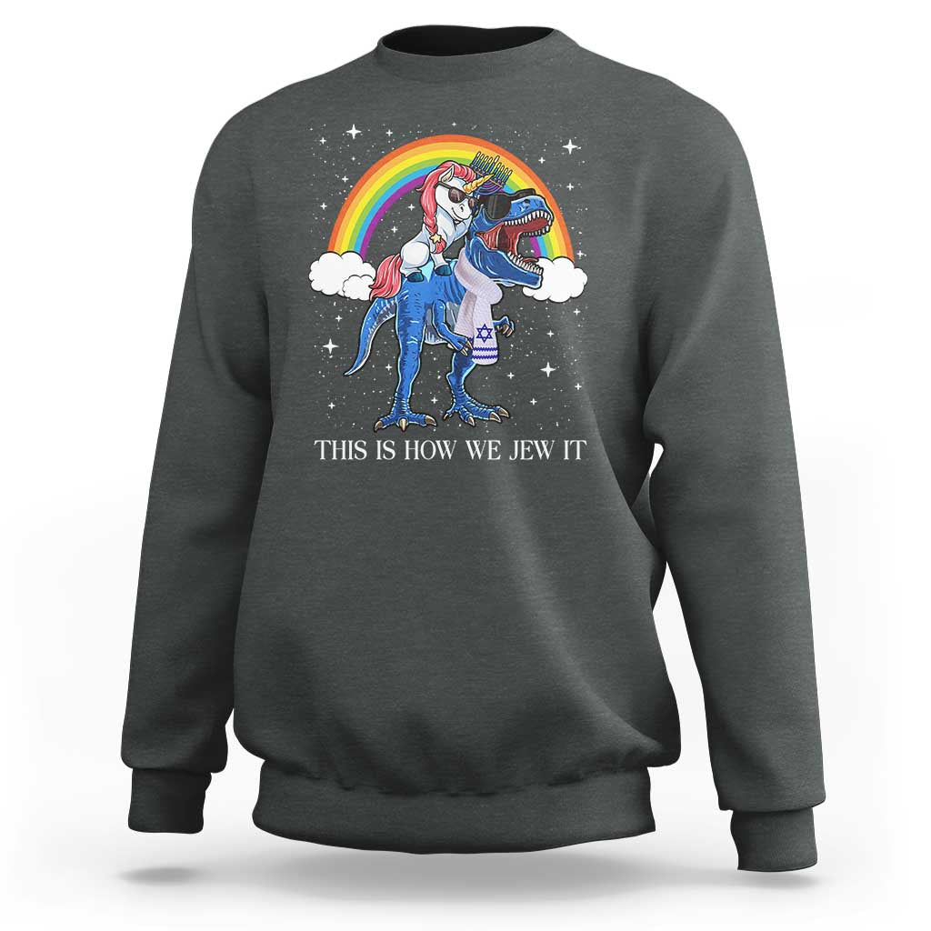 Funny Hanukkah Sweatshirt Jewnicorn This Is How We Jew It - Wonder Print Shop