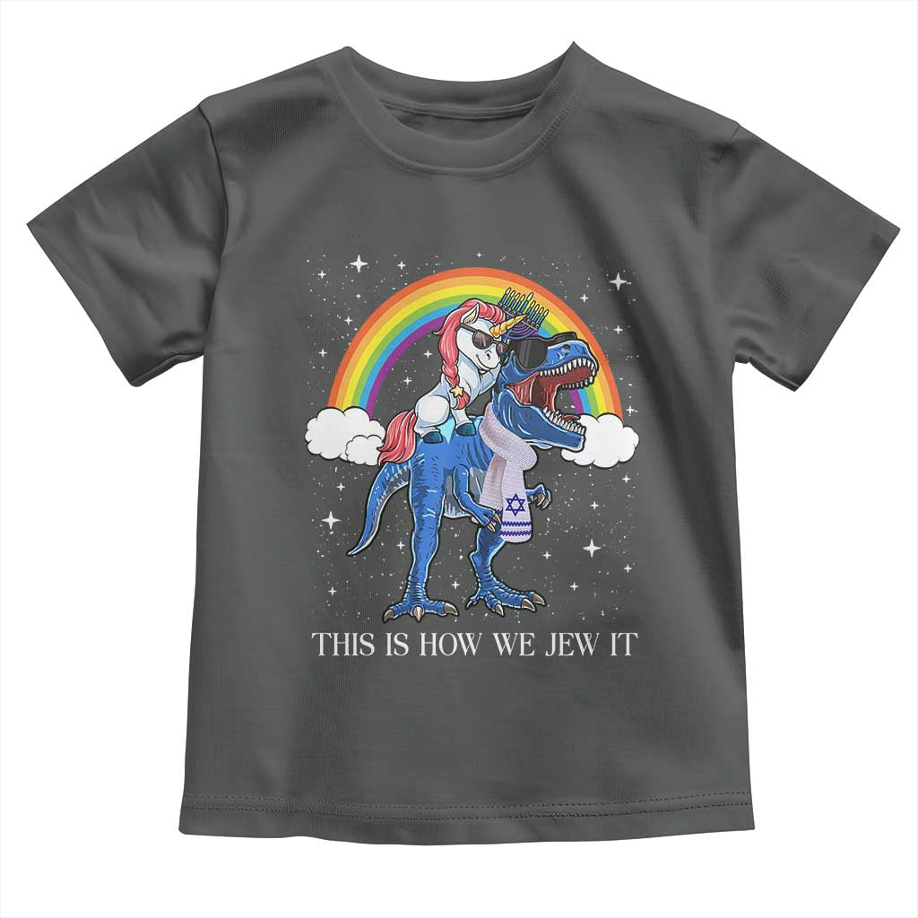 Funny Hanukkah Toddler T Shirt Jewnicorn This Is How We Jew It - Wonder Print Shop