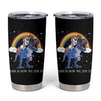 Funny Hanukkah Tumbler Cup Jewnicorn This Is How We Jew It - Wonder Print Shop