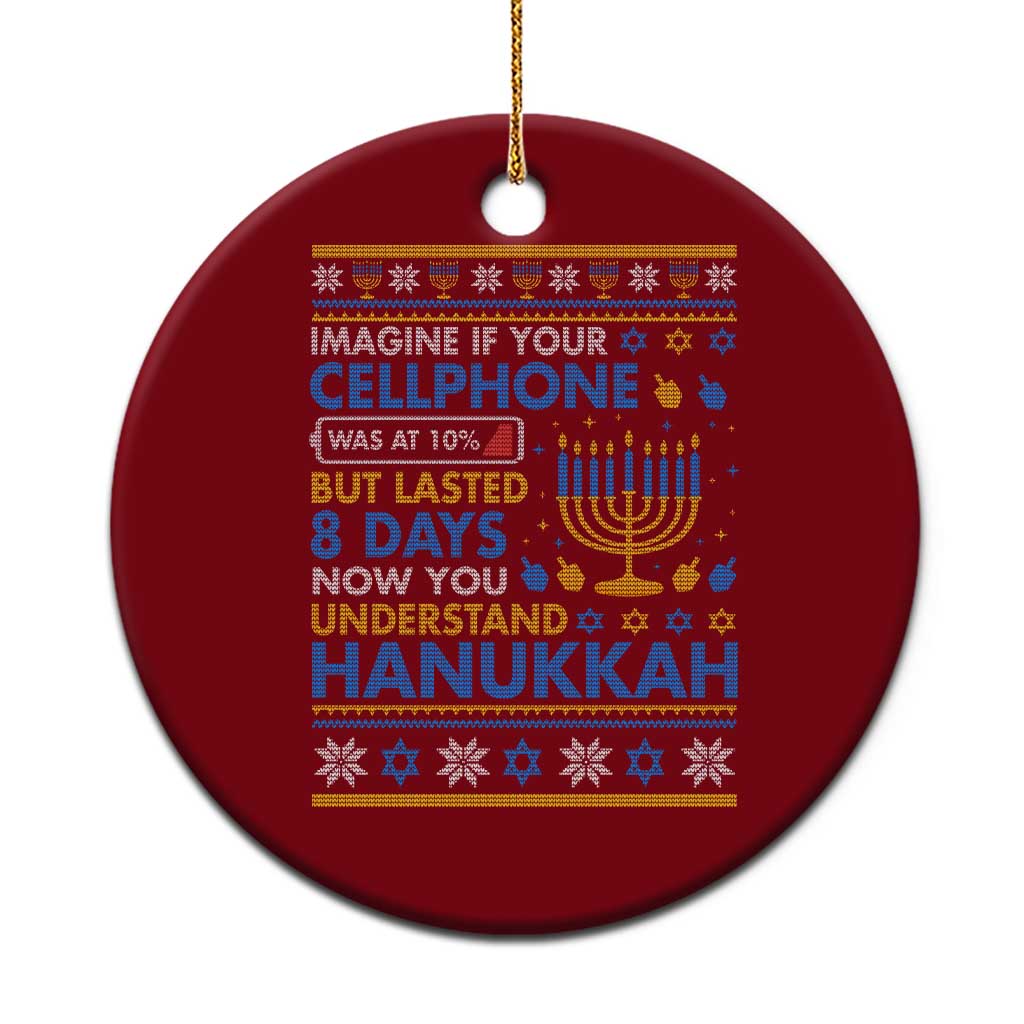 Funny Ugly Hanukkah Ceramic Ornament Imagine Your Cellphone Chanukah Jewish - Wonder Print Shop