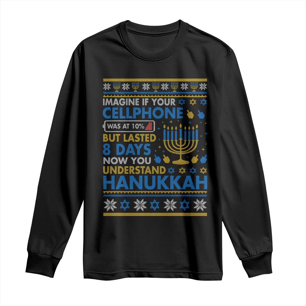 Funny Ugly Hanukkah Long Sleeve Shirt Imagine Your Cellphone Chanukah Jewish - Wonder Print Shop