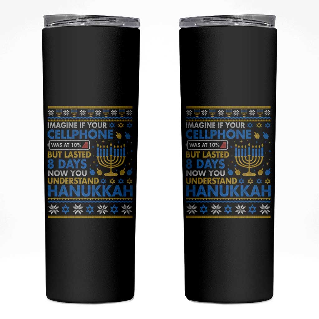 Funny Ugly Hanukkah Skinny Tumbler Imagine Your Cellphone Chanukah Jewish - Wonder Print Shop