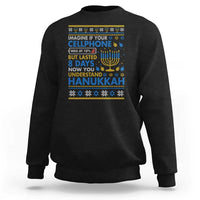Funny Ugly Hanukkah Sweatshirt Imagine Your Cellphone Chanukah Jewish - Wonder Print Shop