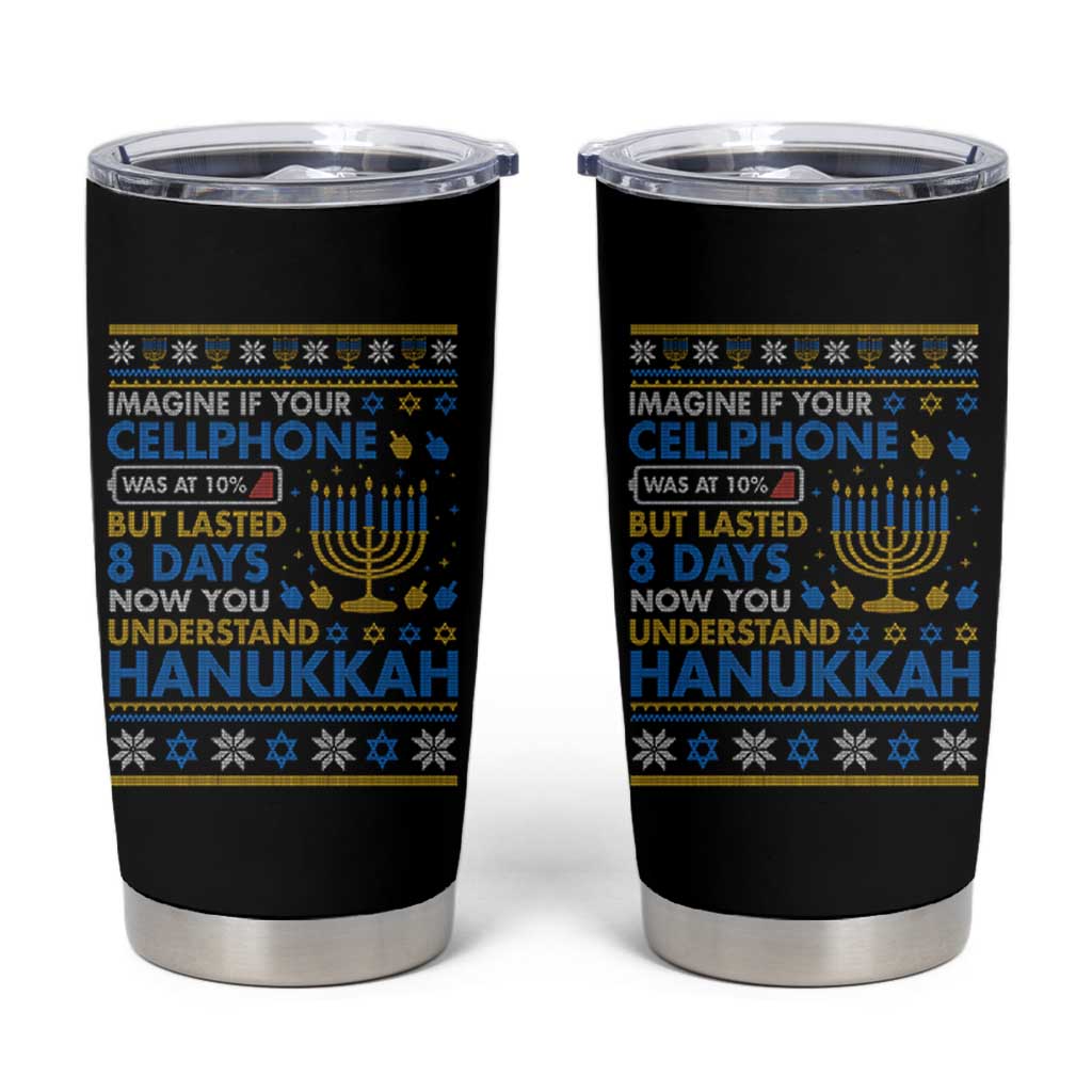 Funny Ugly Hanukkah Tumbler Cup Imagine Your Cellphone Chanukah Jewish - Wonder Print Shop