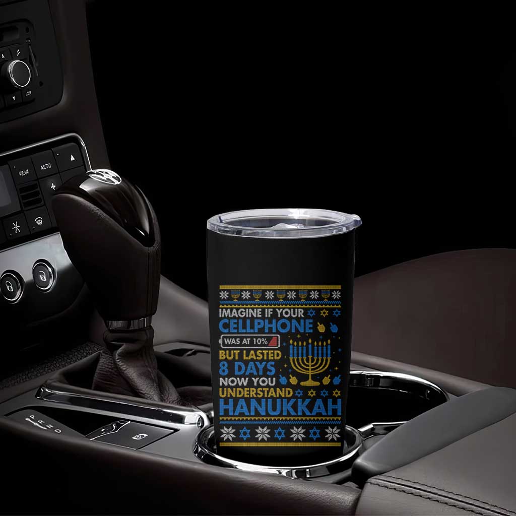 Funny Ugly Hanukkah Tumbler Cup Imagine Your Cellphone Chanukah Jewish - Wonder Print Shop