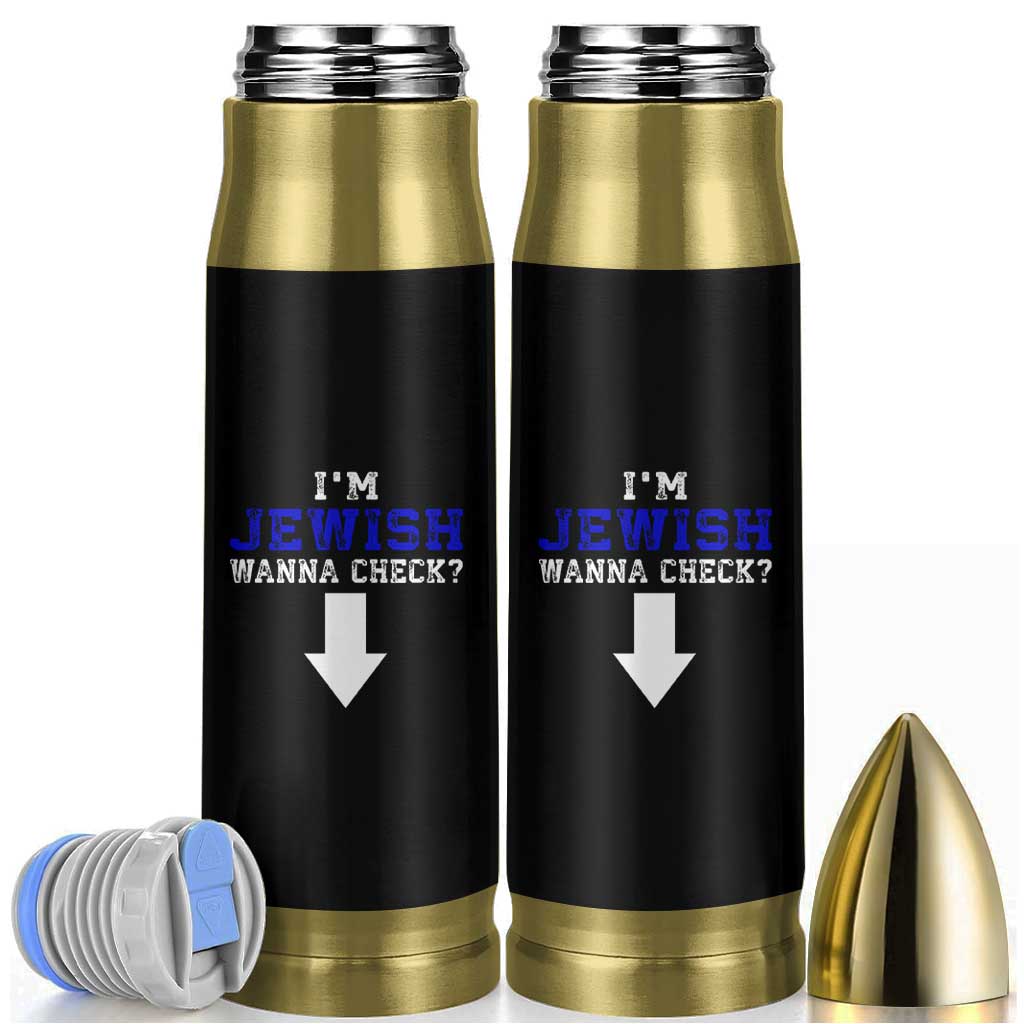 Funny Jewish Bullet Tumbler Im Jewish Wanna Check - Wonder Print Shop
