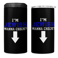 Funny Jewish 4 in 1 Can Cooler Tumbler Im Jewish Wanna Check - Wonder Print Shop
