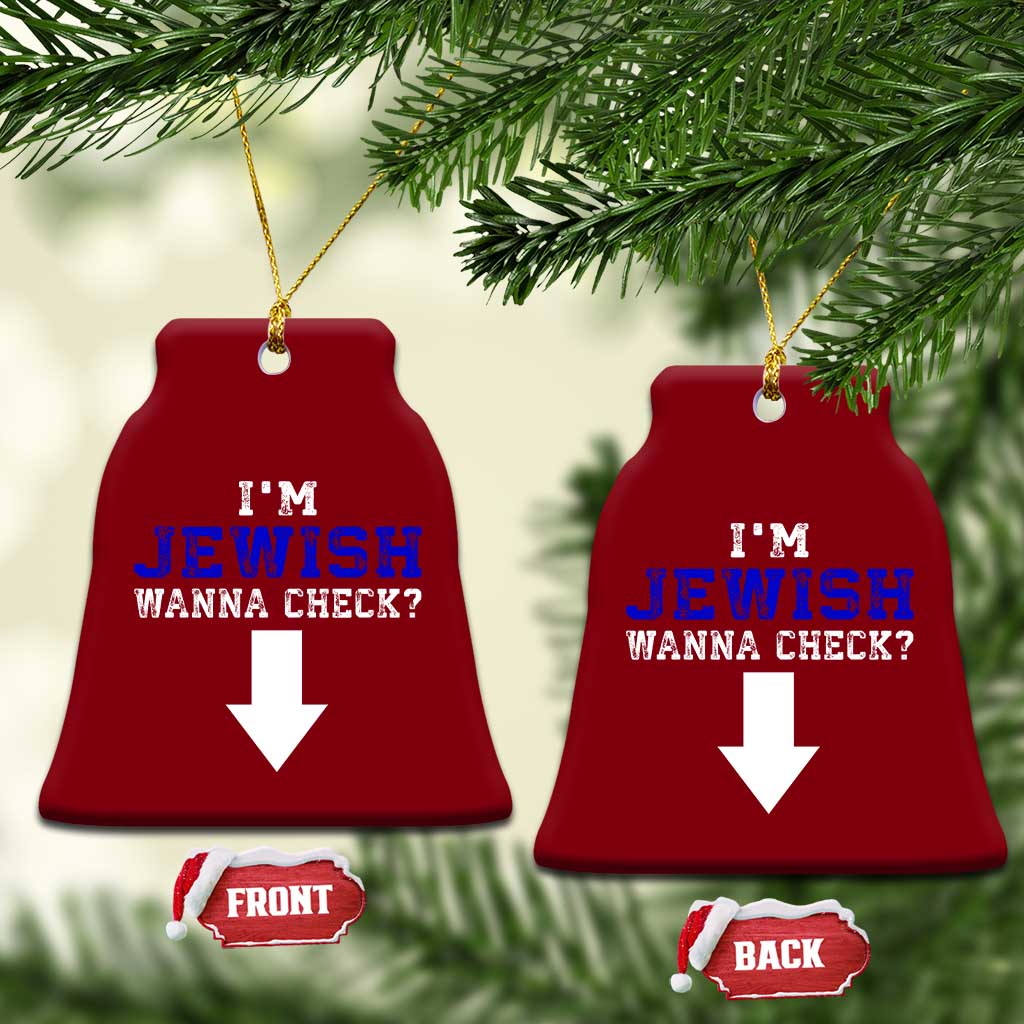 Funny Jewish Ceramic Ornament Im Jewish Wanna Check - Wonder Print Shop