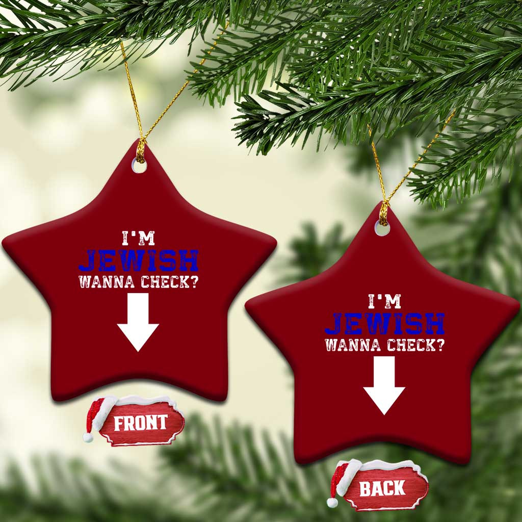 Funny Jewish Ceramic Ornament Im Jewish Wanna Check - Wonder Print Shop