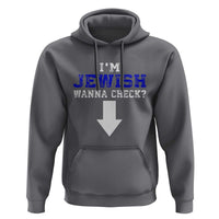 Funny Jewish Hoodie Im Jewish Wanna Check - Wonder Print Shop