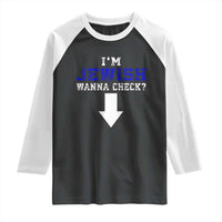 Funny Jewish Raglan Shirt Im Jewish Wanna Check - Wonder Print Shop