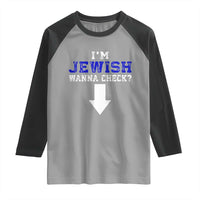 Funny Jewish Raglan Shirt Im Jewish Wanna Check - Wonder Print Shop