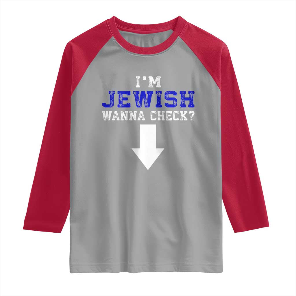 Funny Jewish Raglan Shirt Im Jewish Wanna Check - Wonder Print Shop