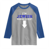 Funny Jewish Raglan Shirt Im Jewish Wanna Check - Wonder Print Shop
