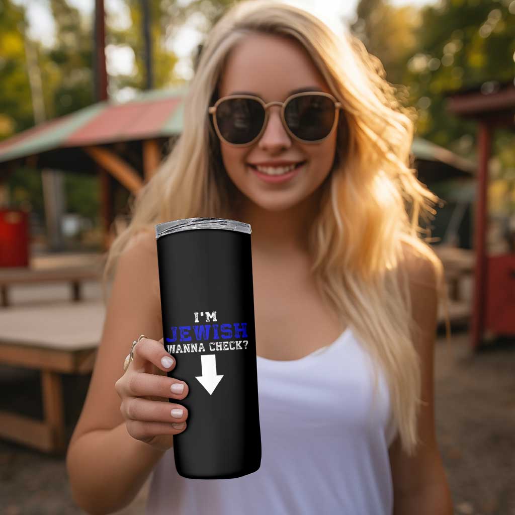 Funny Jewish Skinny Tumbler Im Jewish Wanna Check - Wonder Print Shop