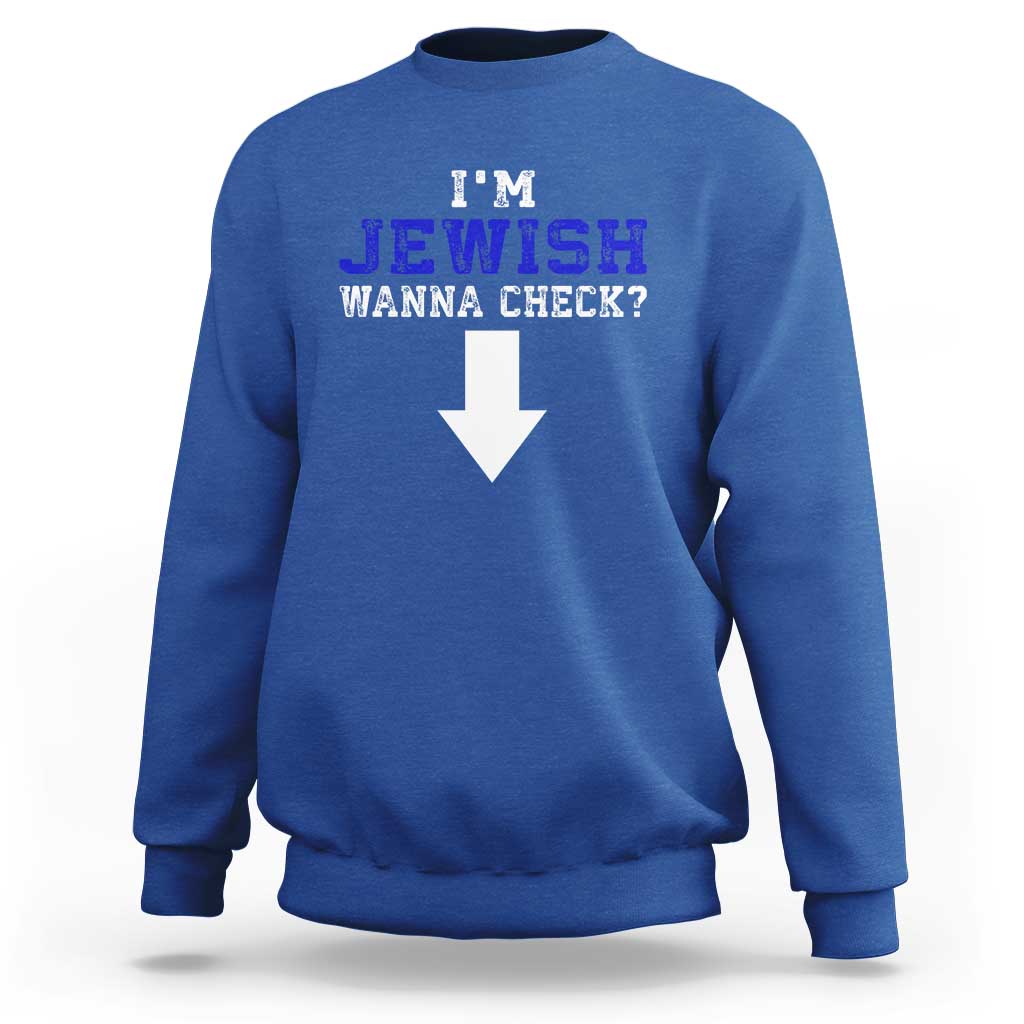 Funny Jewish Sweatshirt Im Jewish Wanna Check - Wonder Print Shop