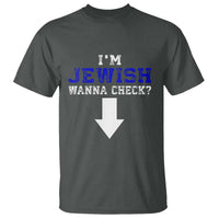 Funny Jewish T Shirt Im Jewish Wanna Check - Wonder Print Shop