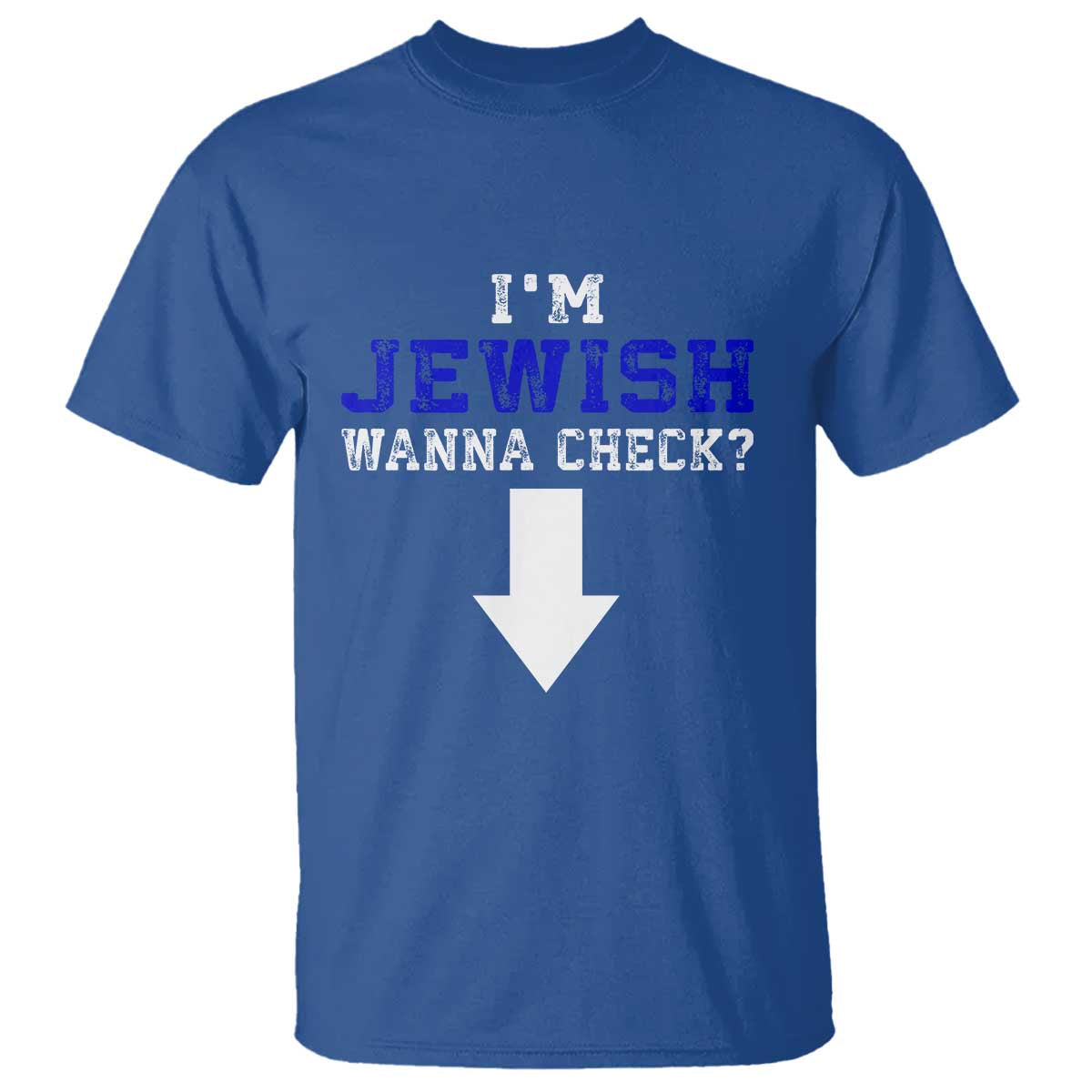 Funny Jewish T Shirt Im Jewish Wanna Check - Wonder Print Shop