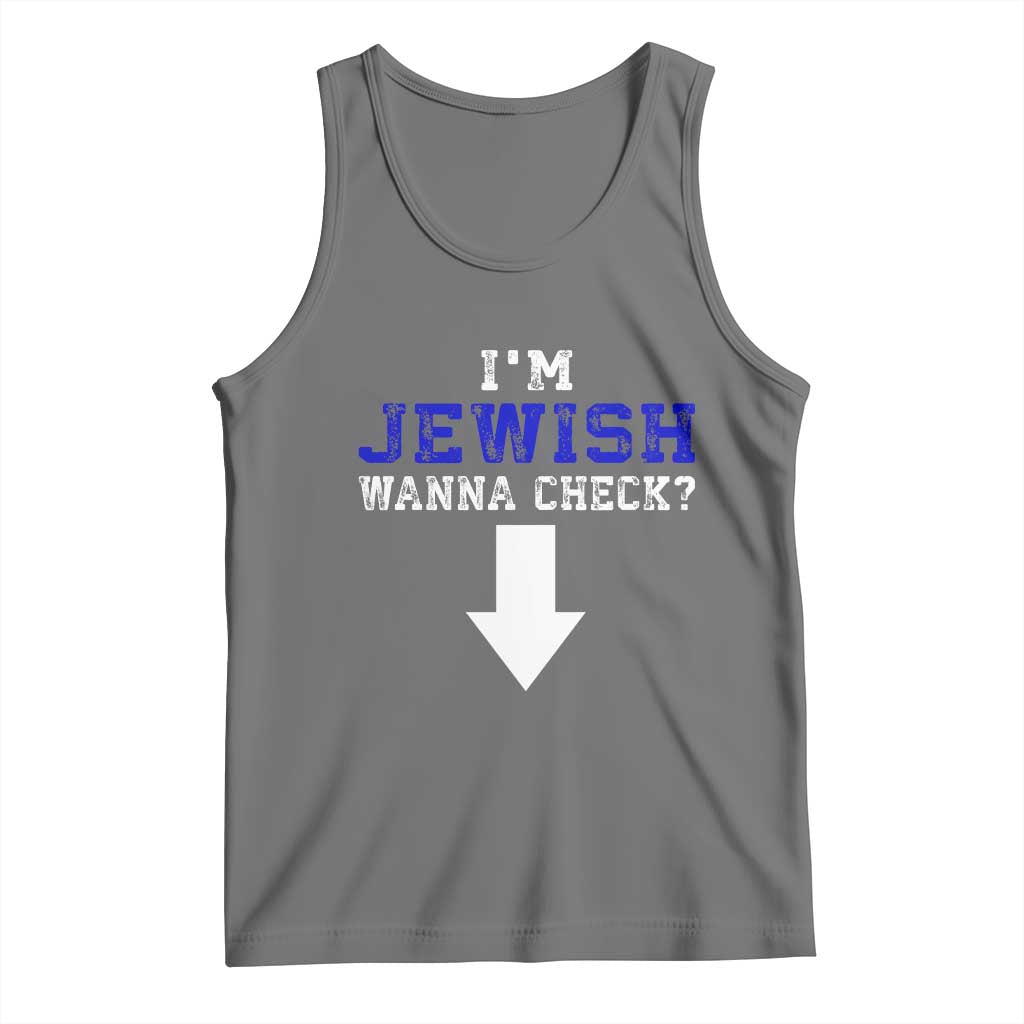 Funny Jewish Tank Top Im Jewish Wanna Check - Wonder Print Shop