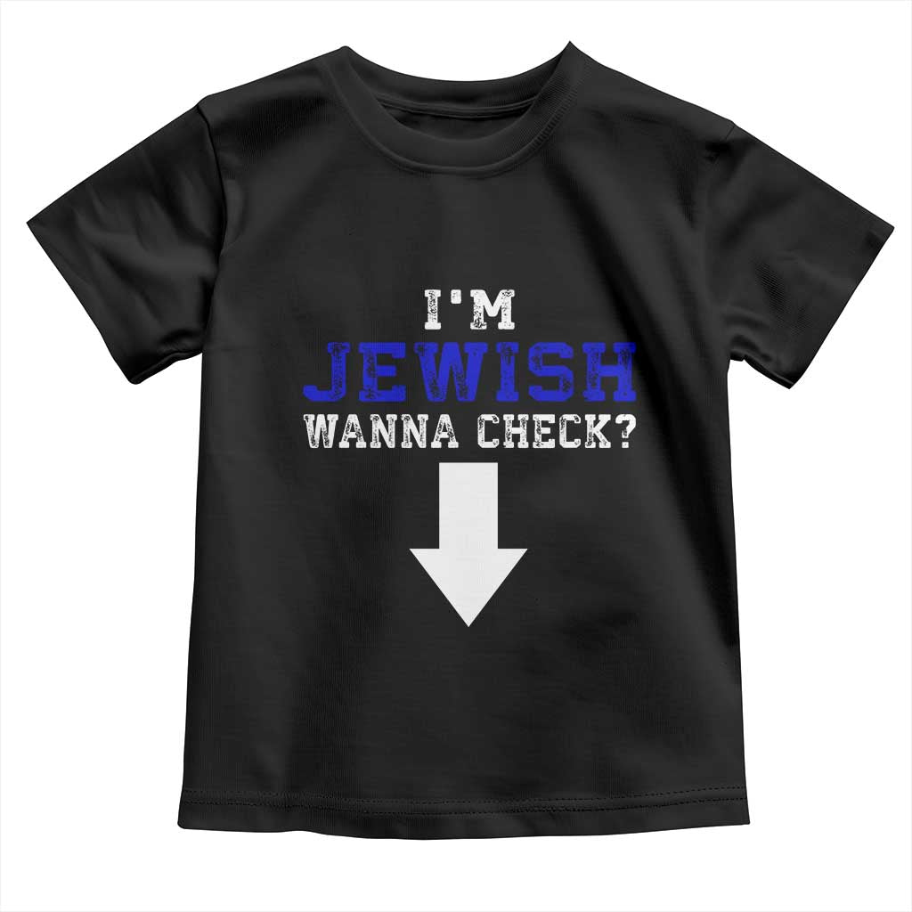Funny Jewish Toddler T Shirt Im Jewish Wanna Check - Wonder Print Shop