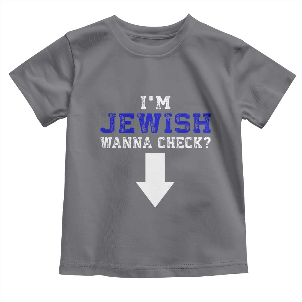 Funny Jewish Toddler T Shirt Im Jewish Wanna Check - Wonder Print Shop