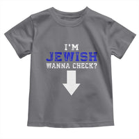 Funny Jewish Toddler T Shirt Im Jewish Wanna Check - Wonder Print Shop