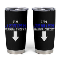 Funny Jewish Tumbler Cup Im Jewish Wanna Check - Wonder Print Shop