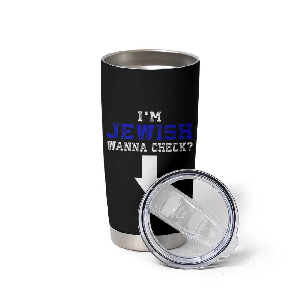 Funny Jewish Tumbler Cup Im Jewish Wanna Check - Wonder Print Shop