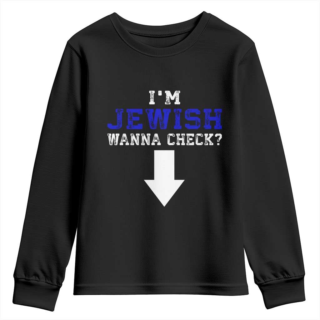 Funny Jewish Youth Sweatshirt Im Jewish Wanna Check - Wonder Print Shop