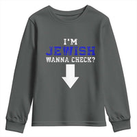 Funny Jewish Youth Sweatshirt Im Jewish Wanna Check - Wonder Print Shop