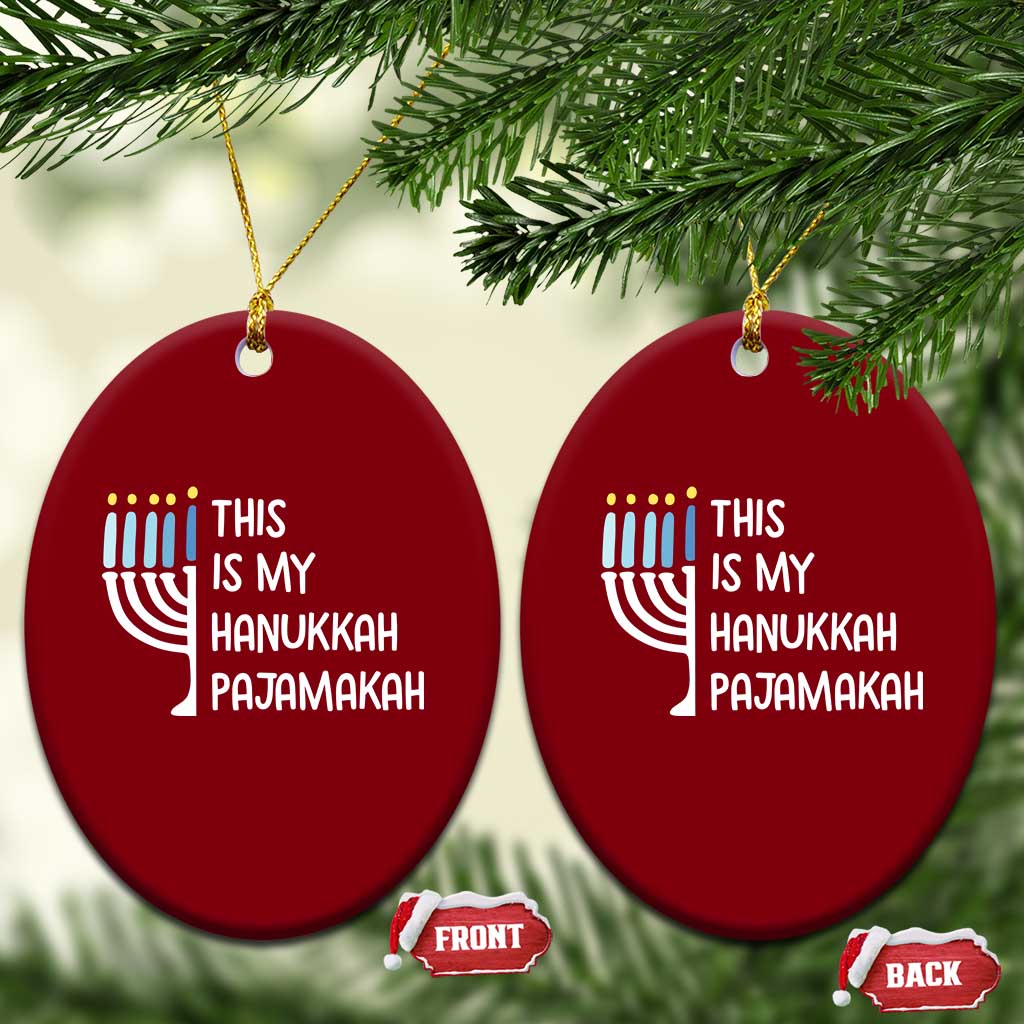 Funny Hanukkah Pajama Ceramic Ornament This is My Pajamakah Gift Chanukah - Wonder Print Shop