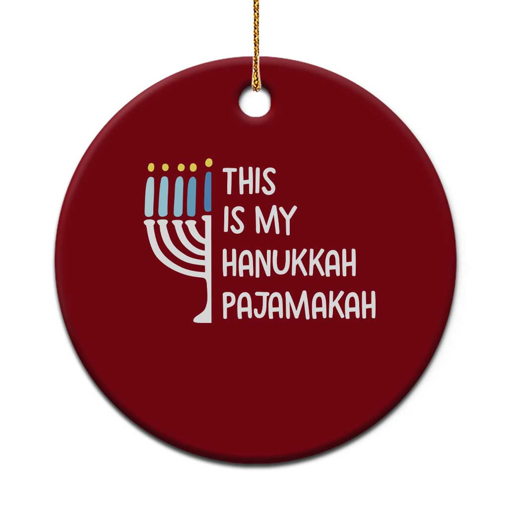 Funny Hanukkah Pajama Ceramic Ornament This is My Pajamakah Gift Chanukah - Wonder Print Shop