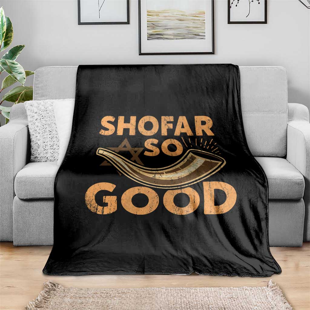 Shofar So Good Throw Blanket Funny Rosh Hashanah Jewish Holiday Gift - Wonder Print Shop