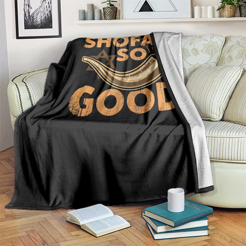 Shofar So Good Throw Blanket Funny Rosh Hashanah Jewish Holiday Gift - Wonder Print Shop