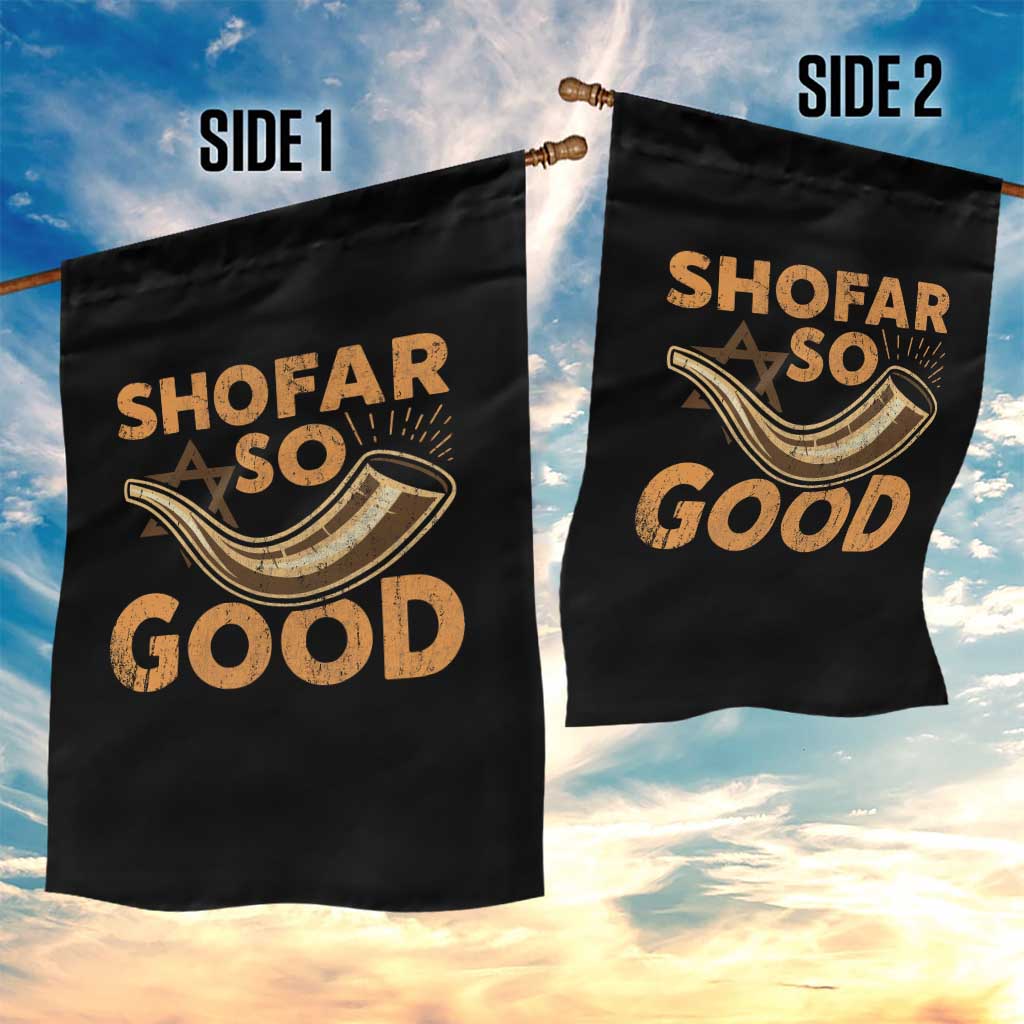 Shofar So Good Garden Flag Funny Rosh Hashanah Jewish Holiday Gift - Wonder Print Shop