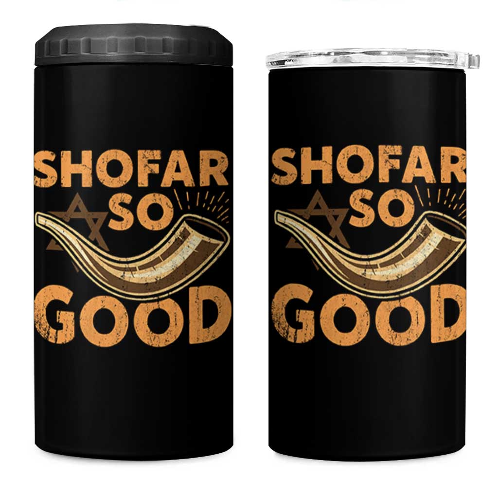 Shofar So Good 4 in 1 Can Cooler Tumbler Funny Rosh Hashanah Jewish Holiday Gift - Wonder Print Shop