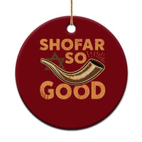 Shofar So Good Ceramic Ornament Funny Rosh Hashanah Jewish Holiday Gift - Wonder Print Shop