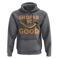Shofar So Good Hoodie Funny Rosh Hashanah Jewish Holiday Gift - Wonder Print Shop