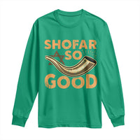 Shofar So Good Long Sleeve Shirt Funny Rosh Hashanah Jewish Holiday Gift - Wonder Print Shop