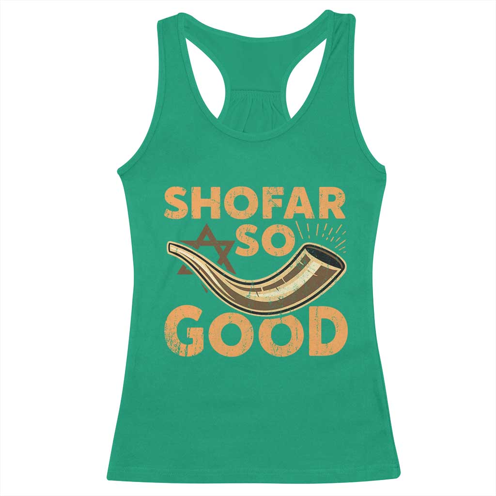 Shofar So Good Racerback Tank Top Funny Rosh Hashanah Jewish Holiday Gift - Wonder Print Shop