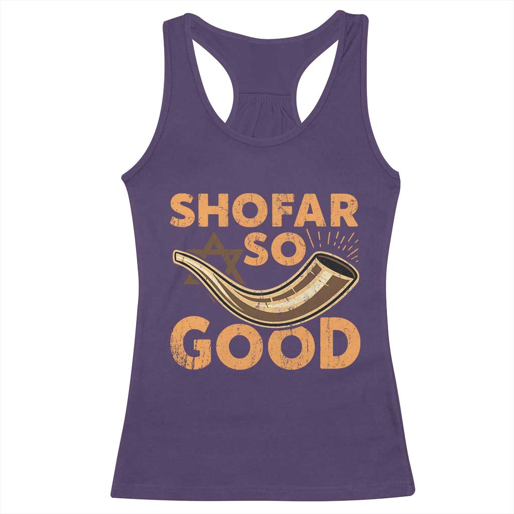 Shofar So Good Racerback Tank Top Funny Rosh Hashanah Jewish Holiday Gift - Wonder Print Shop